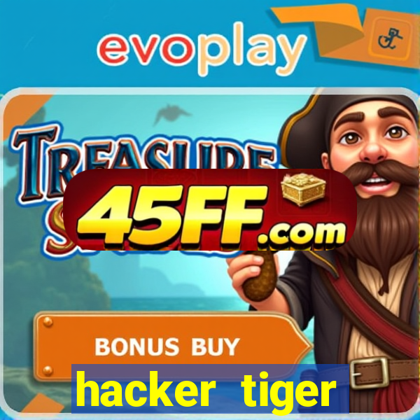 hacker tiger fortune download